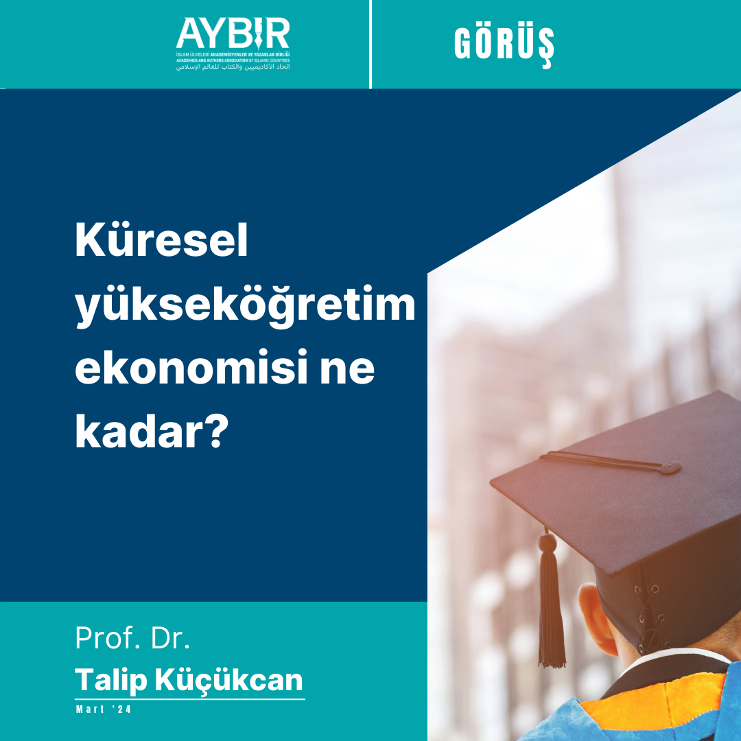 Küresel yükseköğretim ekonomisi ne kadar?