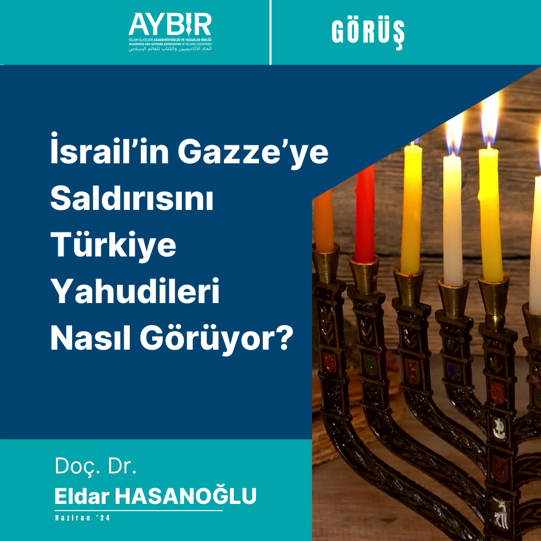 İsrail’in Gazze’ye Saldırısını Türkiye Yahudileri Nasıl Görüyor?