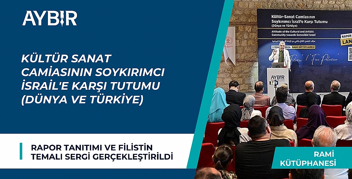 AYBİR Tarafından Rapor Tanıtımı ve Filistin Temalı Sergi Gerçekleştirildi.