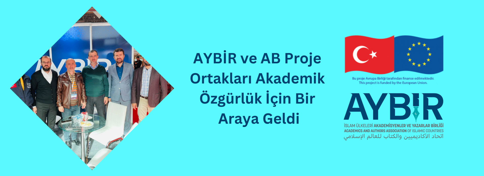 AYBİR ve AB Proje Ortakları Akademik Özgürlük İçin Bir Araya Geldi